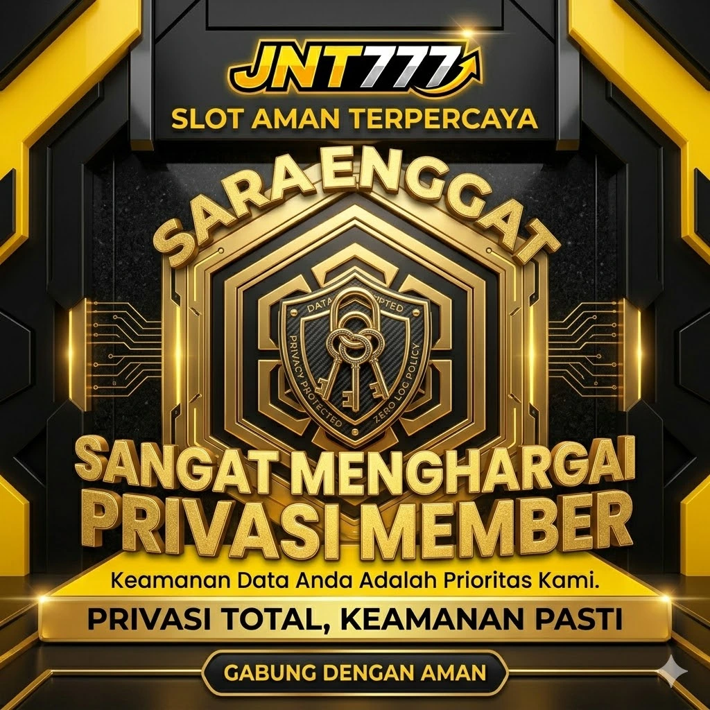JNT777: Slot Aman Terpercaya yang Sangat Menghargai Privasi Member